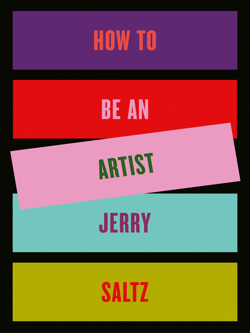 Title details for How to Be an Artist by Jerry Saltz - Available